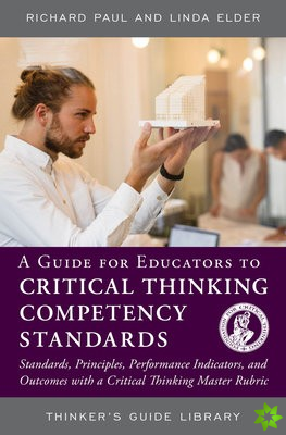 Guide for Educators to Critical Thinking Competency Standards