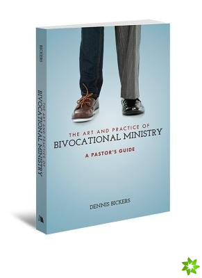 Art and Practice of Bivocational Ministry