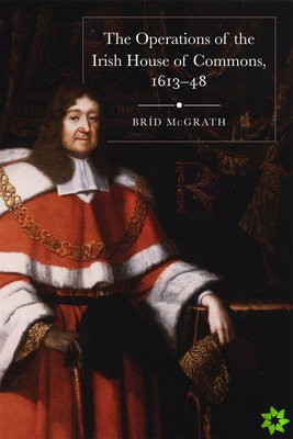 operations of the Irish House of Commons, 1613-48