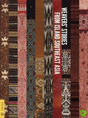 Weavers' Stories from Island Southeast Asia
