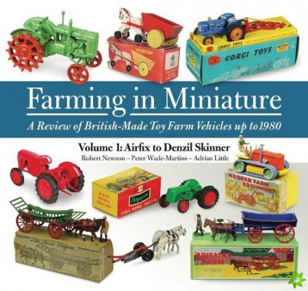 Farming in Miniature: Volume 1