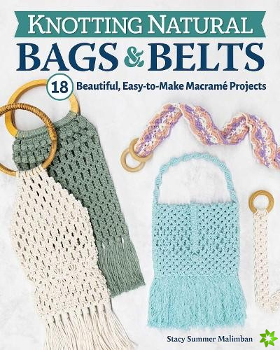 Knotting Natural Bags & Belts