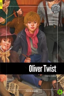 Oliver Twist - Foxton Reader Level-3 (900 Headwords B1) with free online AUDIO