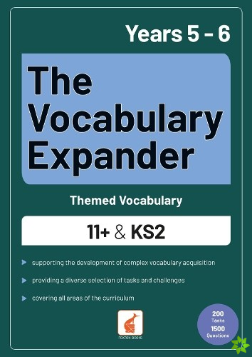 Vocabulary Expander: Themed Vocabulary for 11+ and KS2 - Years 5 and 6