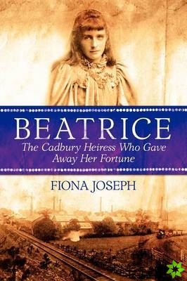 Beatrice the Cadbury Heiress Who Gave Away Her Fortune