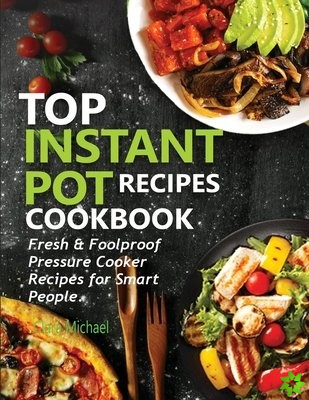 Top Instant Pot Recipes Cookbook