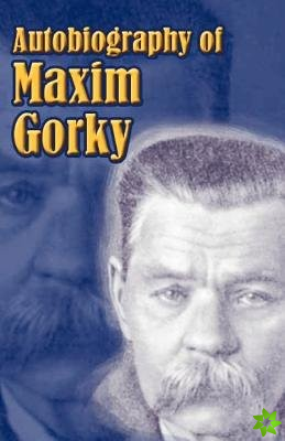 Autobiography of Maxim Gorky