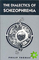 Dialectics of Schizophrenia