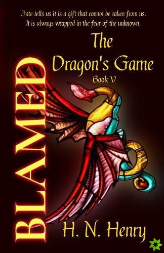 Blamed the Dragon's Game Book V
