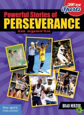 Powerful Stories of Perseverence
