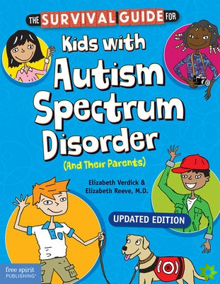Survival Guide for Kids with Autism Spectrum Disorder (and Their Parents)