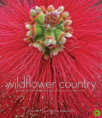 Wildflower Country: Discovering Biodiversity in Australia's Southwest