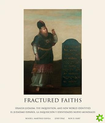 Fractured Faiths / Las fes fracturadas