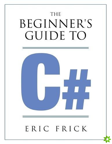 Beginner's Guide to C#