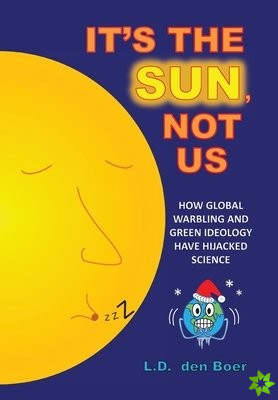 It's The Sun, Not Us