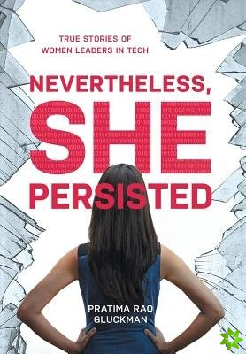 Nevertheless, She Persisted