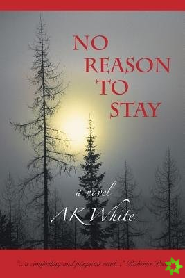 No Reason To Stay