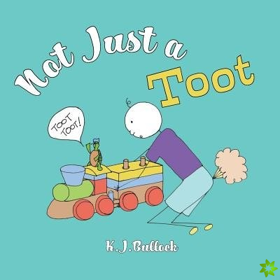 Not Just a Toot