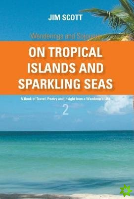 On Tropical Islands and Sparkling Seas