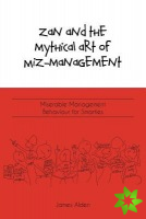 Zan and the Mythical Art of Miz-Management