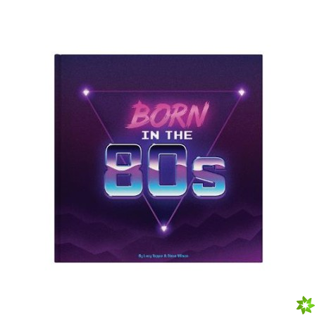 Born In The 80s