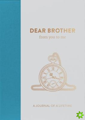 Dear Brother, from you to me