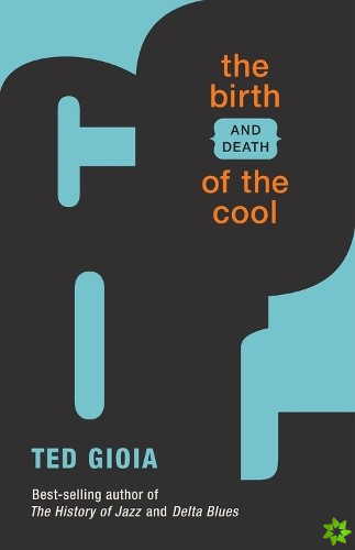 Birth (and Death) of the Cool