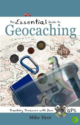 Essential Guide to Geocaching
