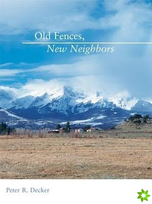 Old Fences, New Neighbors