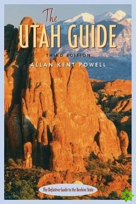Utah Guide, 3rd Ed.