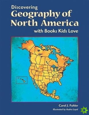 Discovering Geography of North America with Books Kids Love