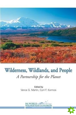Wilderness, Wildlands, and People
