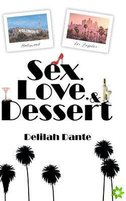 Sex, Love, and Dessert