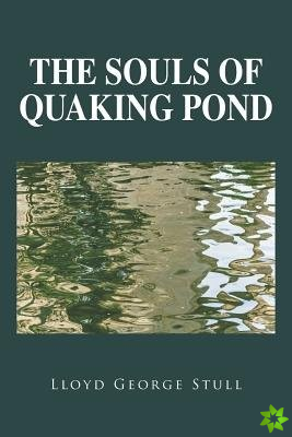 Souls of Quaking Pond