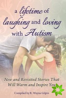 Lifetime of Laughing and Loving with Autism