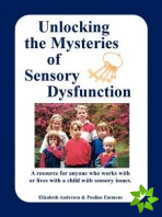 Unlocking the Mysteries of Sensory Disfunction