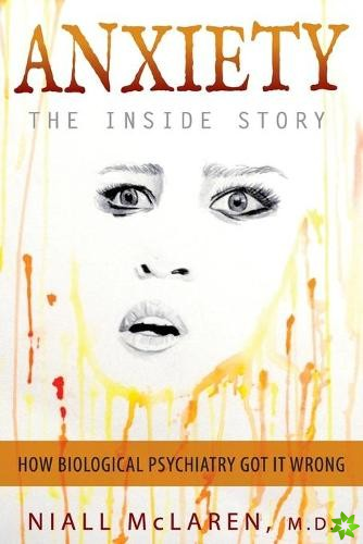 Anxiety - The Inside Story