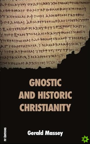 Gnostic and Historic Christianity