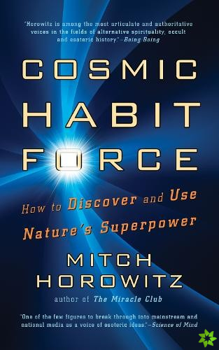 Cosmic Habit Force