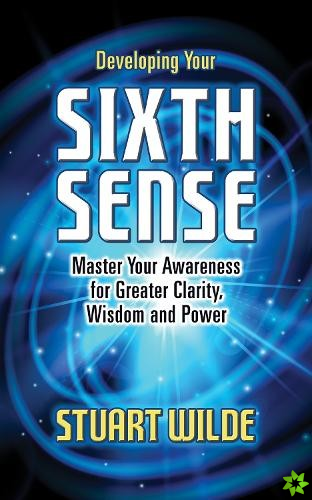 Developing Your Sixth Sense