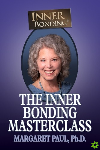 Inner Bonding Masterclass