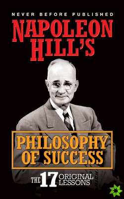 Napoleon Hill's Philosophy of Success