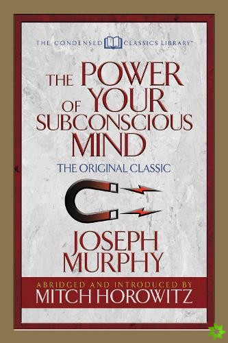 Power of Your Subconscious Mind (Condensed Classics)