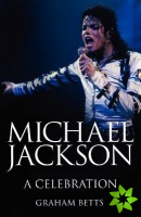 Michael Jackson: a Celebration