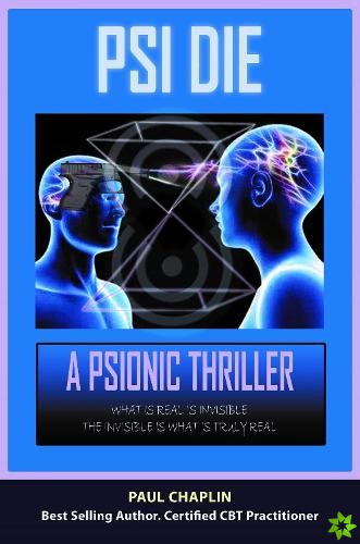 PSI Die: A Psionic Thriller