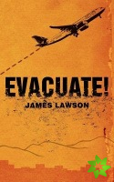 Evacuate!