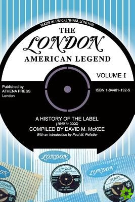 London-American Legend, a History of the Label (1949 to 2000), Volume 1