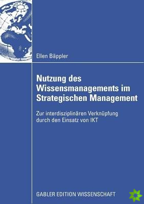 Nutzung Des Wissensmanagements Im Strategischen Management