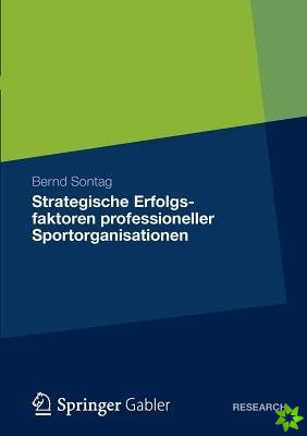 Strategische Erfolgsfaktoren Professioneller Sportorganisationen
