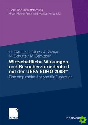Wirtschaftliche Wirkungen Und Besucherzufriedenheit Mit Der Uefa Euro 2008tm